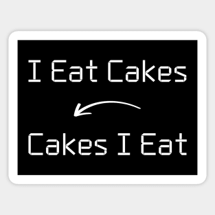 I eat Cakes T-Shirt mug apparel hoodie tote gift sticker pillow art pin Sticker